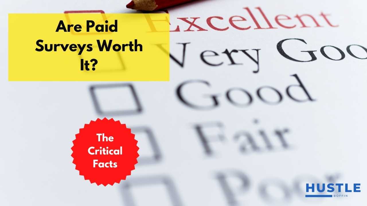Are Paid Surveys Worth It