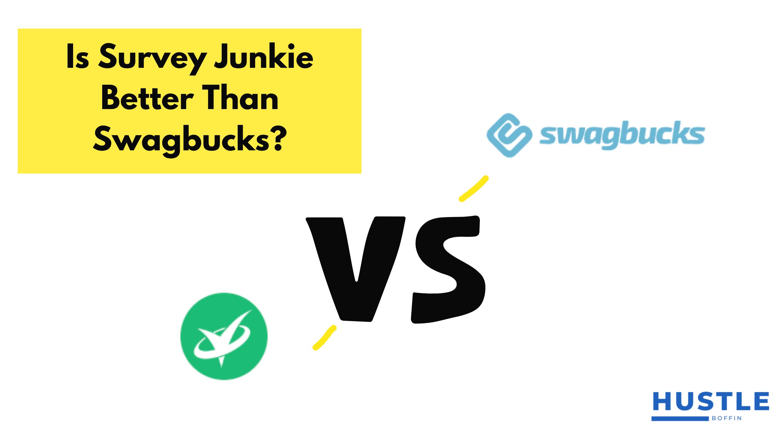 Is Survey Junkie Better Than Swagbucks? Cover image